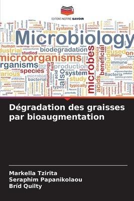 Dégradation des graisses par bioaugmentation