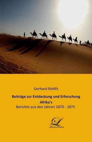 Beiträge zur Entdeckung und Erforschung Afrika's