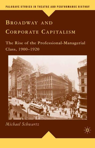 Broadway and Corporate Capitalism