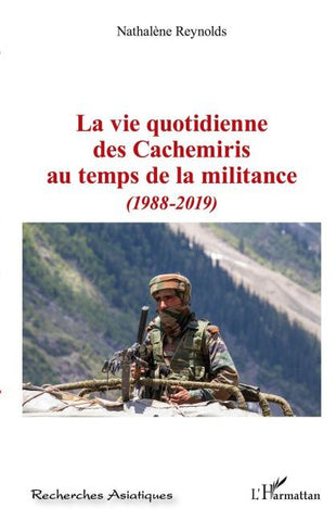 La vie quotidienne des Cachemiris au temps de la militance