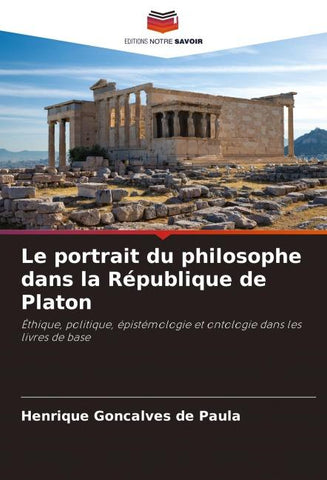 Le portrait du philosophe dans la République de Platon