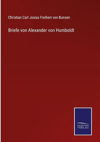 Briefe von Alexander von Humboldt