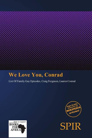 We Love You, Conrad