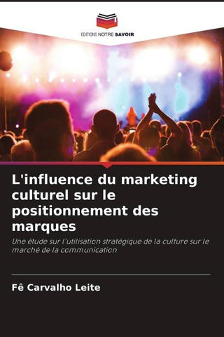 L'influence du marketing culturel sur le positionnement des marques