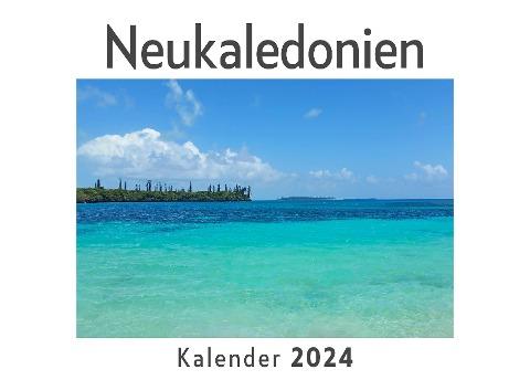 Neukaledonien (Wandkalender 2024, Kalender DIN A4 quer, Monatskalender im Querformat mit Kalendarium, Das perfekte Geschenk)
