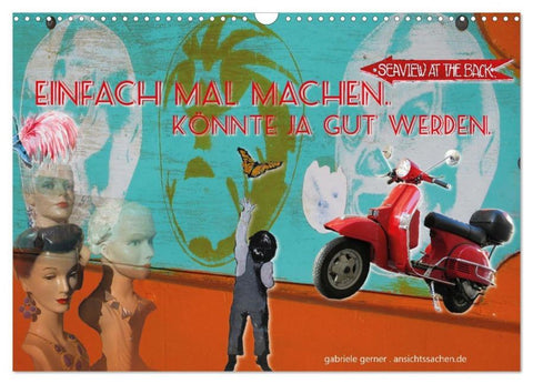 Einfach mal machen. Könnte ja gut werden. (Wandkalender 2026 DIN A3 quer), CALVENDO Monatskalender