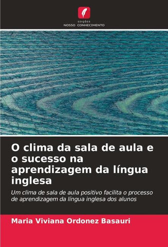 O clima da sala de aula e o sucesso na aprendizagem da língua inglesa
