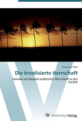 Die kreolisierte Herrschaft