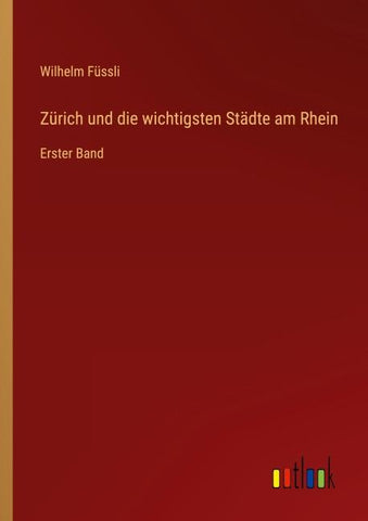 Zürich und die wichtigsten Städte am Rhein