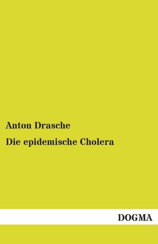Die epidemische Cholera
