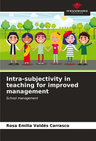 Intra-subjectivity in teaching for improved management