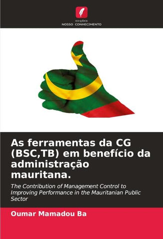 As ferramentas da CG (BSC,TB) em benefício da administração mauritana.