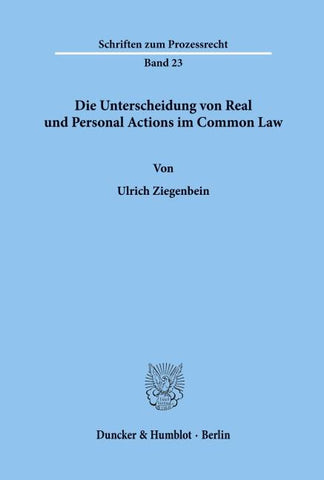 Die Unterscheidung von Real und Personal Actions im Common Law.
