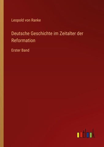 Deutsche Geschichte im Zeitalter der Reformation