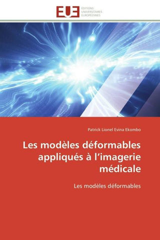 Les modèles déformables appliqués à l'imagerie médicale