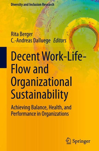 Decent Work-Life-Flow and Organizational Sustainability