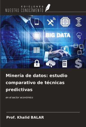 Minería de datos: estudio comparativo de técnicas predictivas