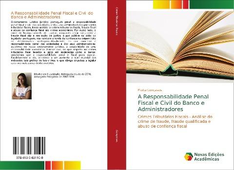 A Responsabilidade Penal Fiscal e Civil do Banco e Administradores