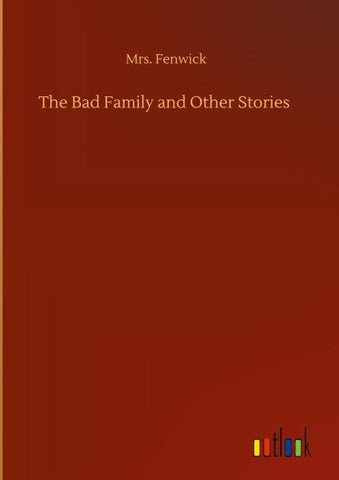The Bad Family and Other Stories