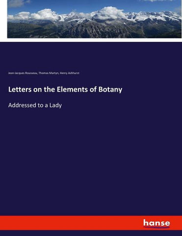 Letters on the Elements of Botany
