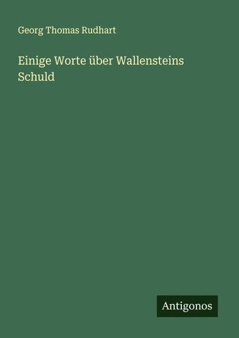 Einige Worte über Wallensteins Schuld