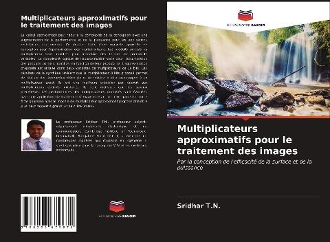Multiplicateurs approximatifs pour le traitement des images