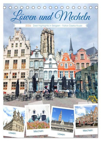 Löwen und Mecheln - Zwei Highlights in Belgien (Tischkalender 2026 DIN A5 hoch), CALVENDO Monatskalender
