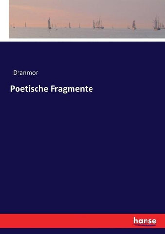 Poetische Fragmente