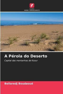 A Pérola do Deserto