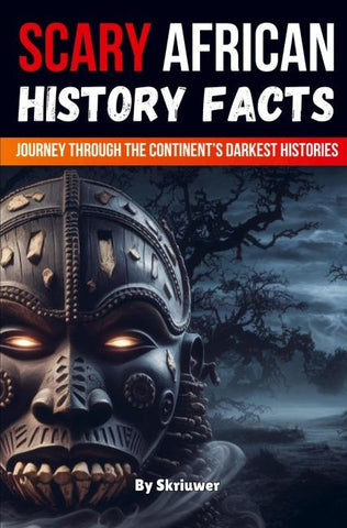 Scary African History Facts