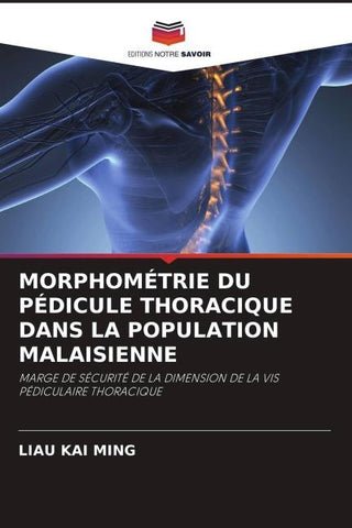 MORPHOMÉTRIE DU PÉDICULE THORACIQUE DANS LA POPULATION MALAISIENNE
