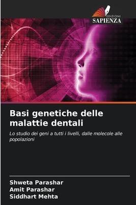 Basi genetiche delle malattie dentali