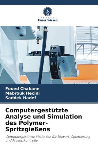 Computergestützte Analyse und Simulation des Polymer-Spritzgießens