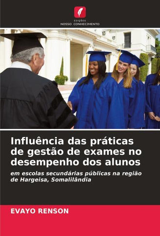 Influência das práticas de gestão de exames no desempenho dos alunos
