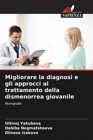 Migliorare la diagnosi e gli approcci al trattamento della dismenorrea giovanile