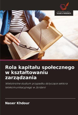 Rola kapita¿u spo¿ecznego w kszta¿towaniu zarz¿dzania