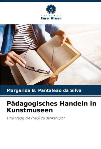 Pädagogisches Handeln in Kunstmuseen