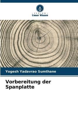 Vorbereitung der Spanplatte