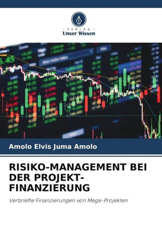 RISIKO-MANAGEMENT BEI DER PROJEKT-FINANZIERUNG