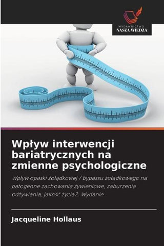 Wp¿yw interwencji bariatrycznych na zmienne psychologiczne
