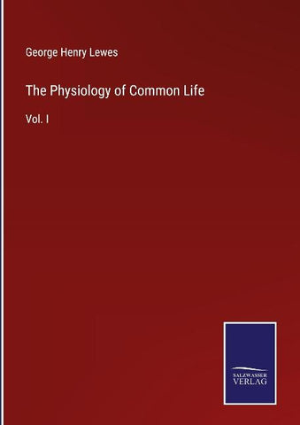 The Physiology of Common Life