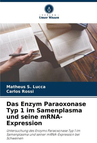 Das Enzym Paraoxonase Typ 1 im Samenplasma und seine mRNA-Expression