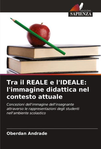 Tra il REALE e l'IDEALE: l'immagine didattica nel contesto attuale