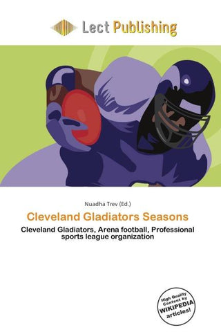 Cleveland Gladiators Seasons