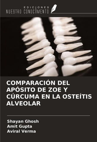 COMPARACIÓN DEL APÓSITO DE ZOE Y CÚRCUMA EN LA OSTEÍTIS ALVEOLAR