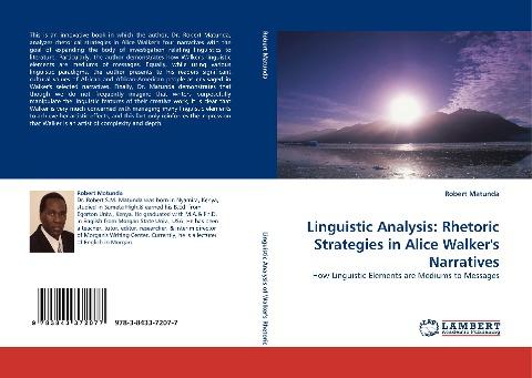 Linguistic Analysis: Rhetoric Strategies in Alice Walker''s Narratives