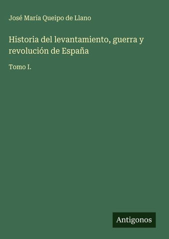 Historia del levantamiento, guerra y revolución de España