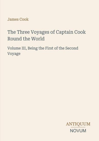 The Three Voyages of Captain Cook Round the World