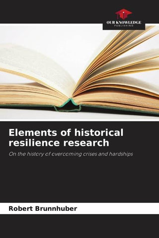 Elements of historical resilience research