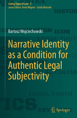 Narrative Identity as a Condition for Authentic Legal Subjectivity